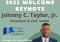 Keynote Speakers for 2022 Tri-State SHRM are Announced – Join us April 24-26th at the Mohegan Sun!